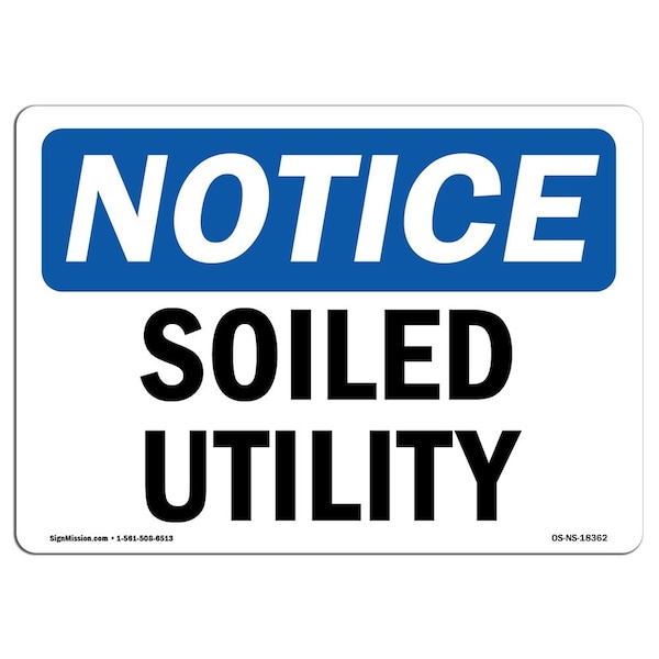 Safety Sign, OSHA Notice, 3.5" Height, Soiled Utility Sign, Landscape, 10PK